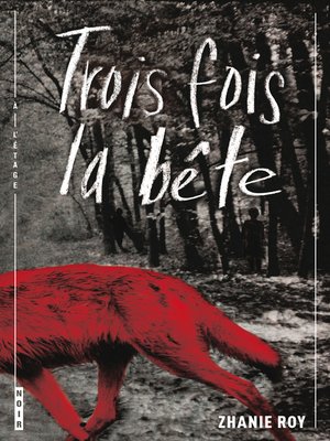 cover image of Trois fois la bête